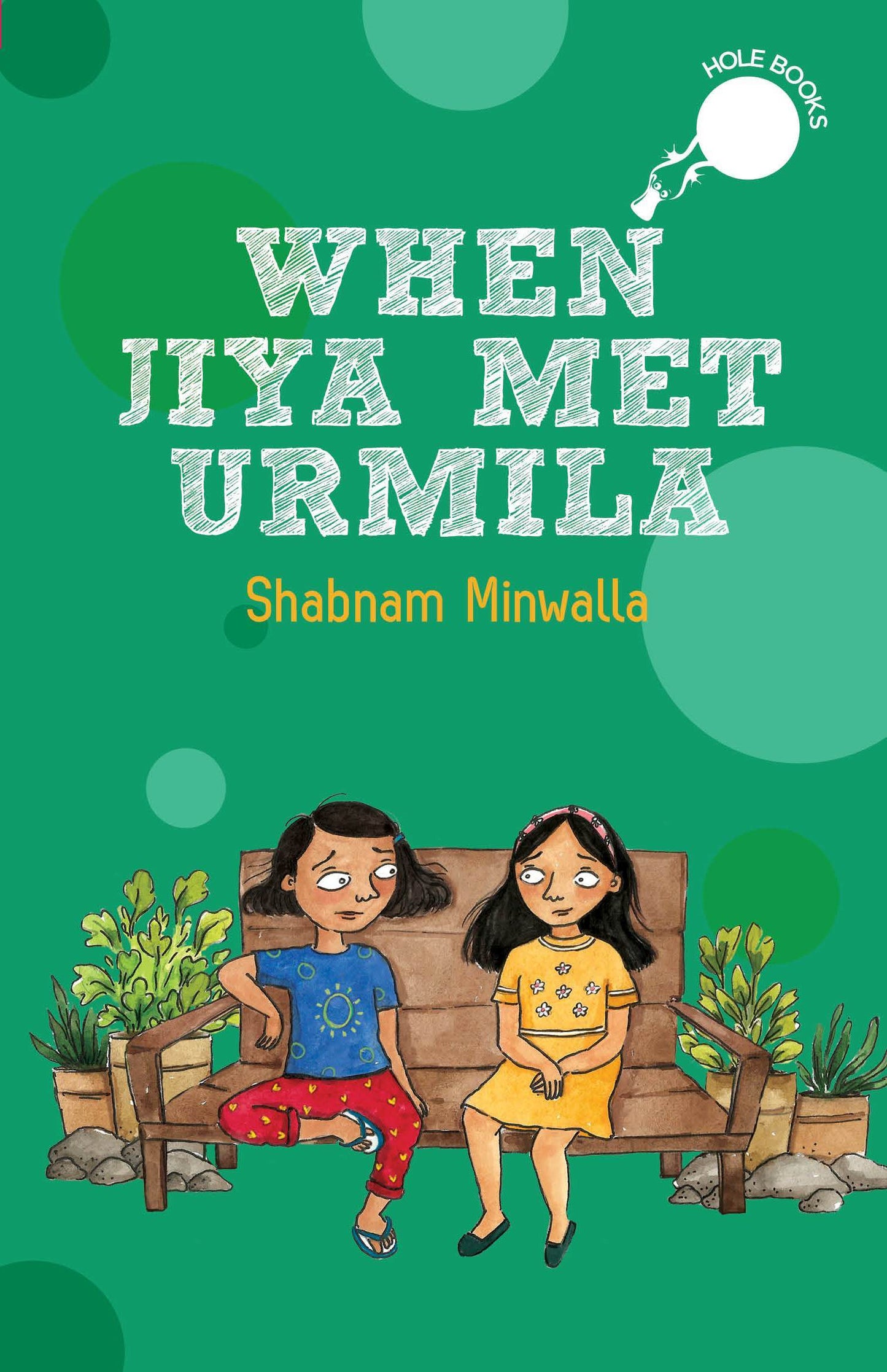 Hole Book: When Jiya Met Urmila - Shabnam Minwalla