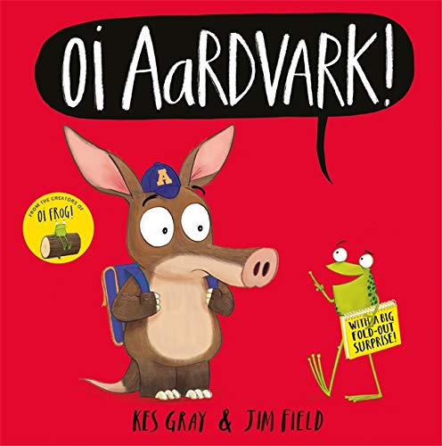 Oi Aardvark! - Kes Gray (Paperback)
