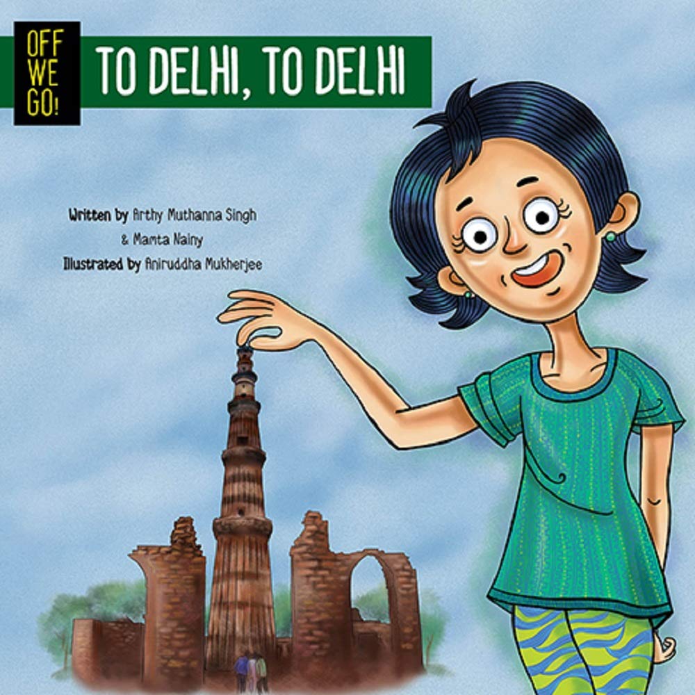 Off We Go! To Delhi, to Delhi