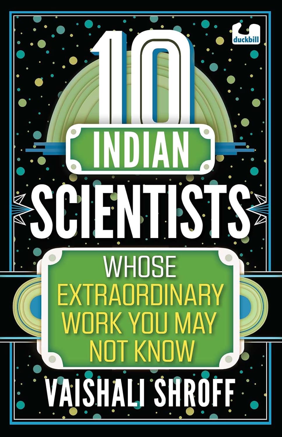 10 Indian Scientists Whose Extraordinary Work You May Not Know