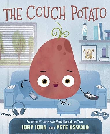 The Couch Potato - Jory John & Pete Oswald