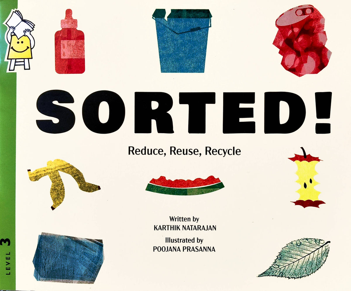 Sorted! Reduce , Reuse , Recycle