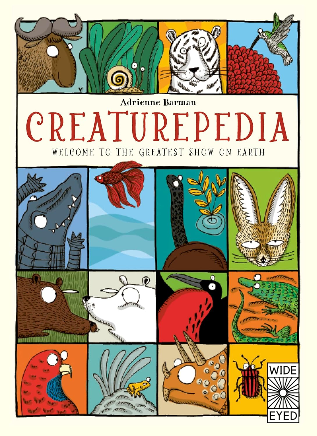 Creaturepedia: Welcome to the Greatest Show on Earth