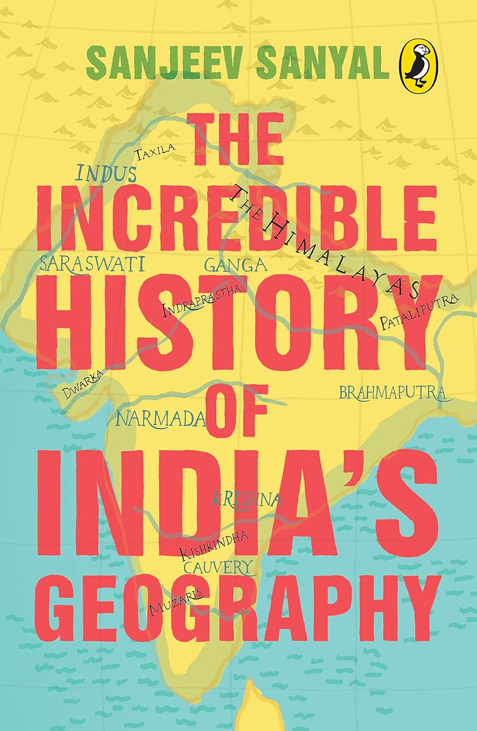 The Incredible History of India's Geography