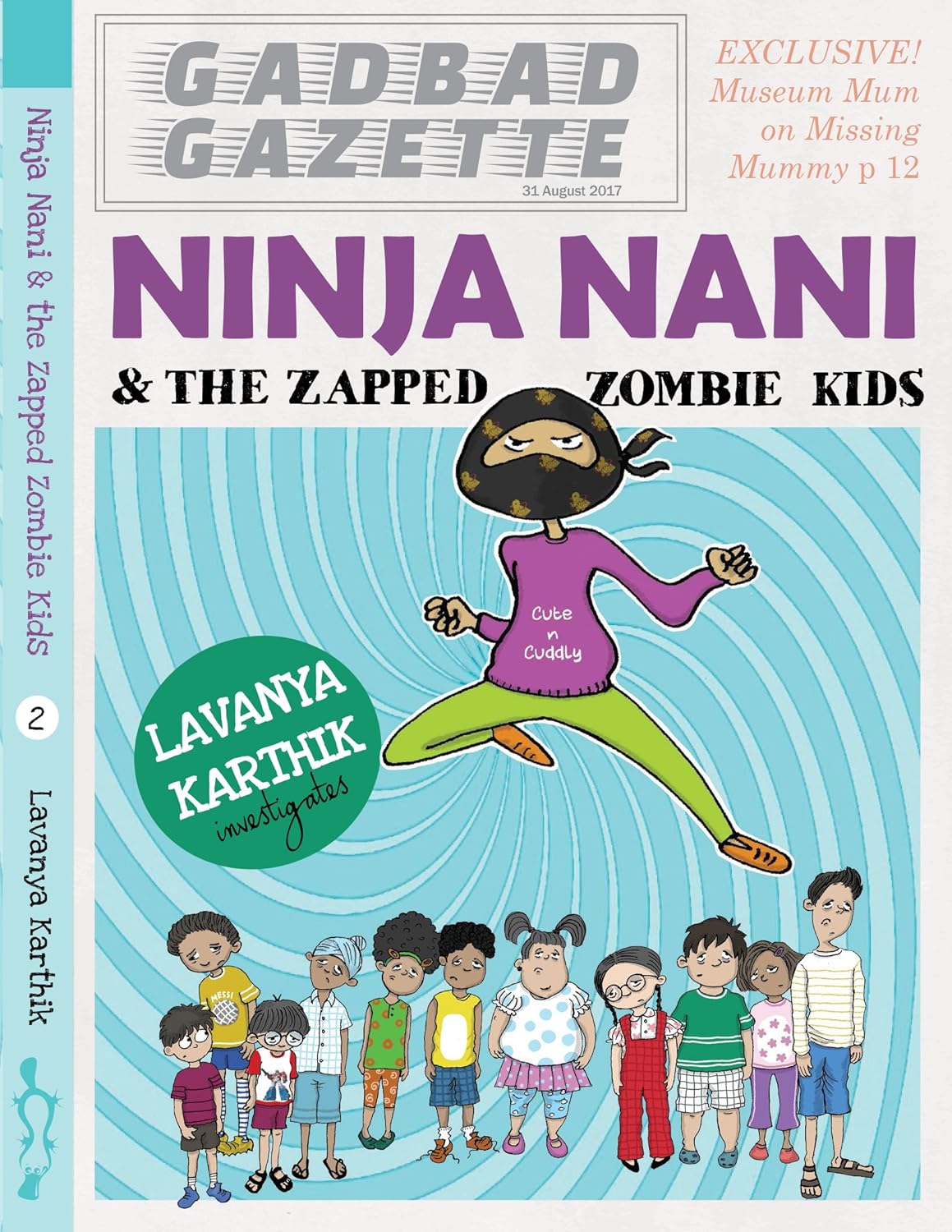 Ninja Nani & the Zapped Zombie Kids - Lavanya Karthik