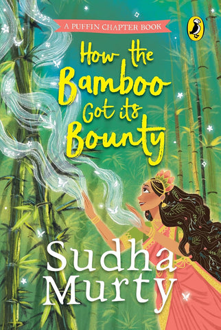 How The Bamboo Got Its Bounty - Sudha Murty