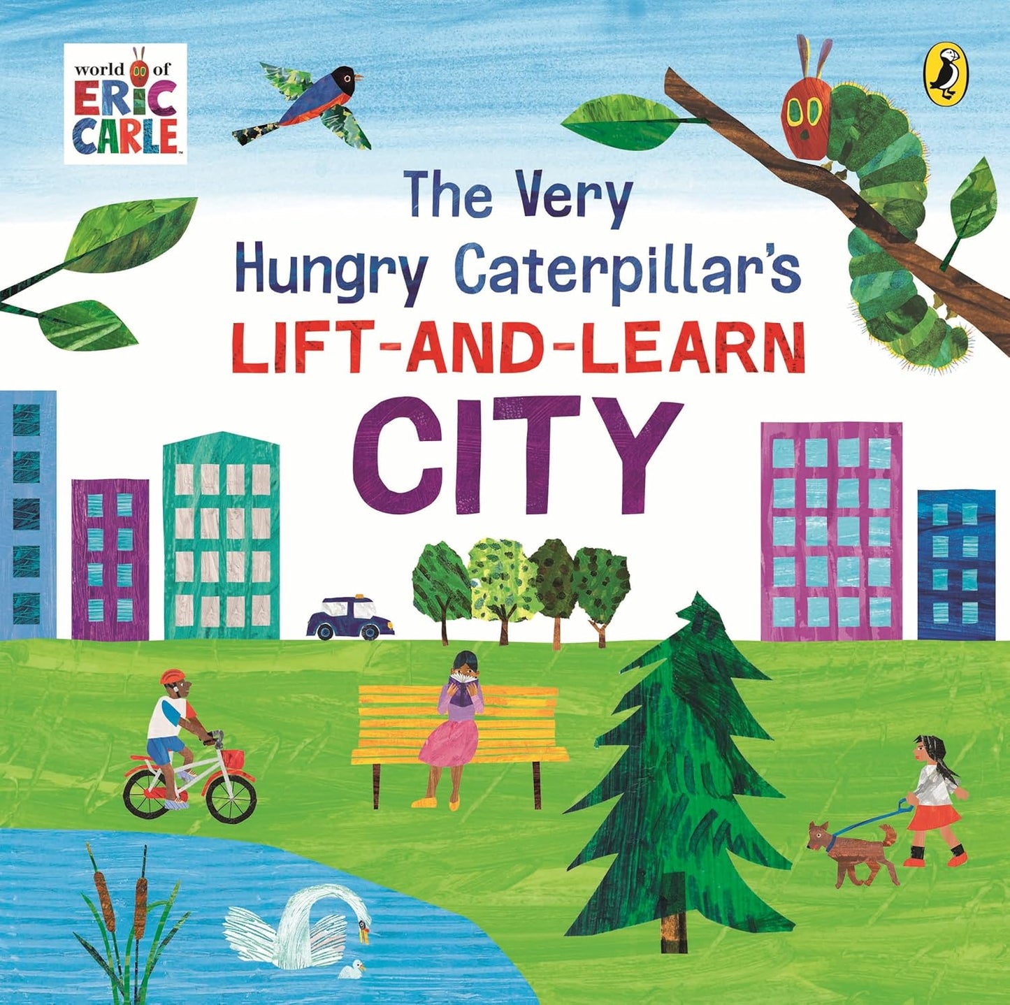 The Very Hungry Caterpillar’s Lift-and-Learn City - Eric Carle