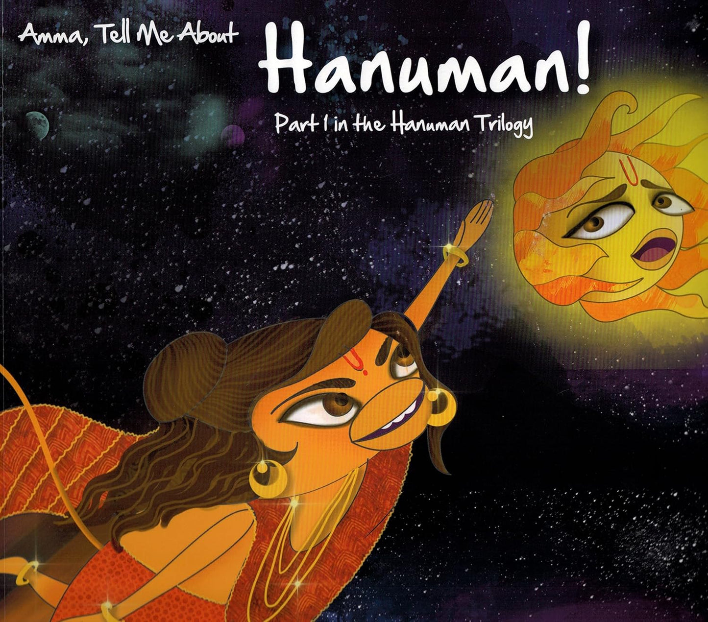Amma, Tell Me About Hanuman! (Part 1 in the Hanuman Trilogy)