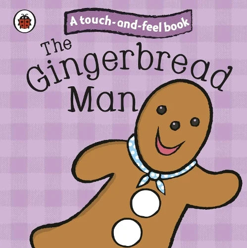 The Gingerbread Man - Touch And Feel
