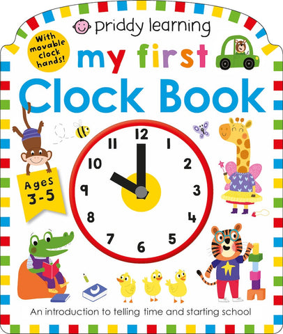 My First Clock Book: An Introduction to Telling Time and Starting School