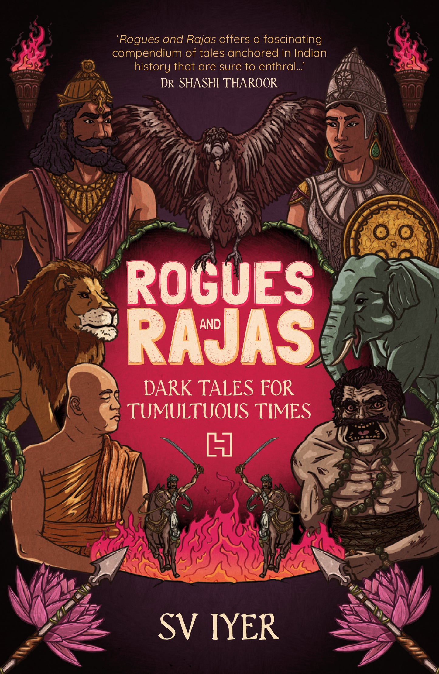 Rogues and Rajas: Dark Tales for Tumultuous Times