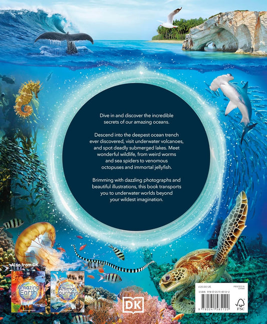 DK Amazing Oceans: The Surprising World of Our Incredible Seas