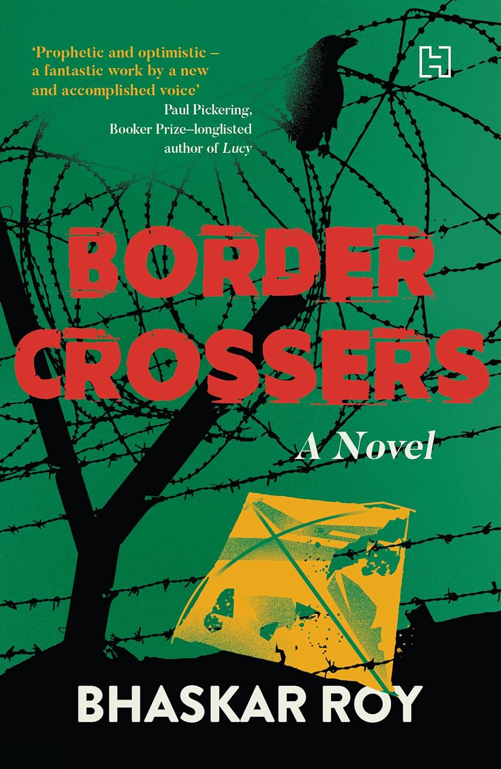 Border Crossers A Novel - Bhaskar Roy