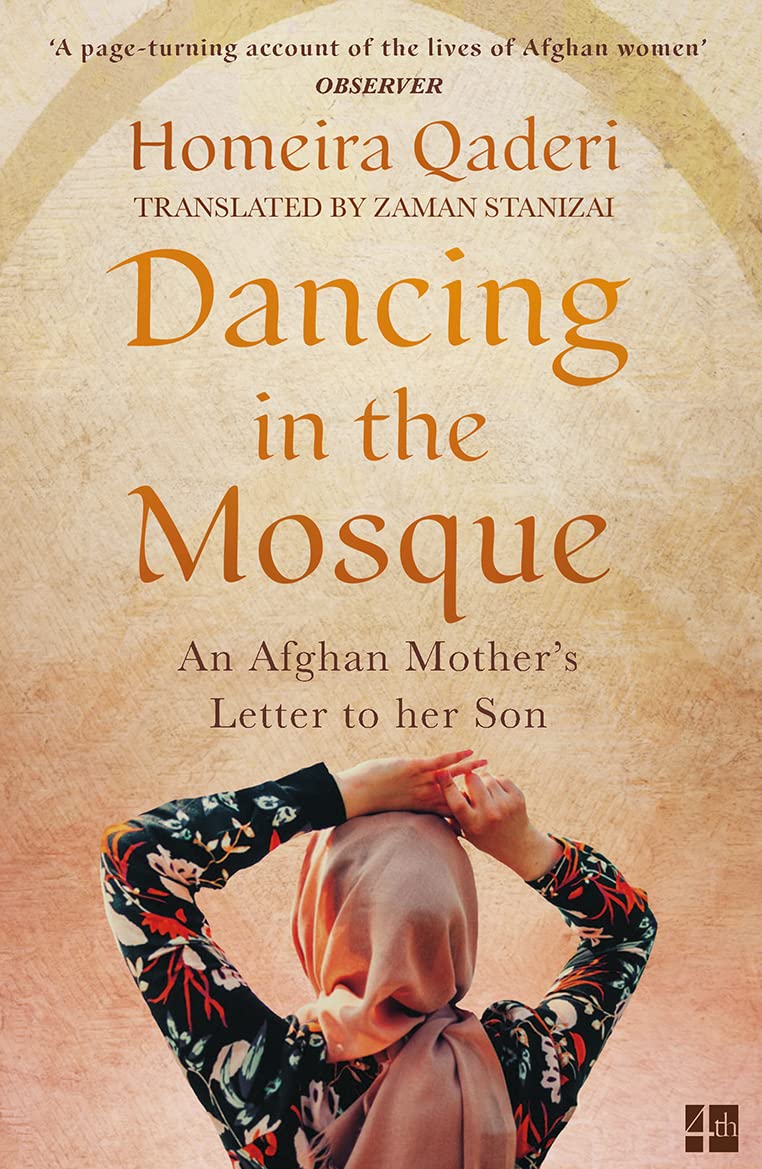 Dancing in the Mosque: An Afghan Mother's Letter to her Son