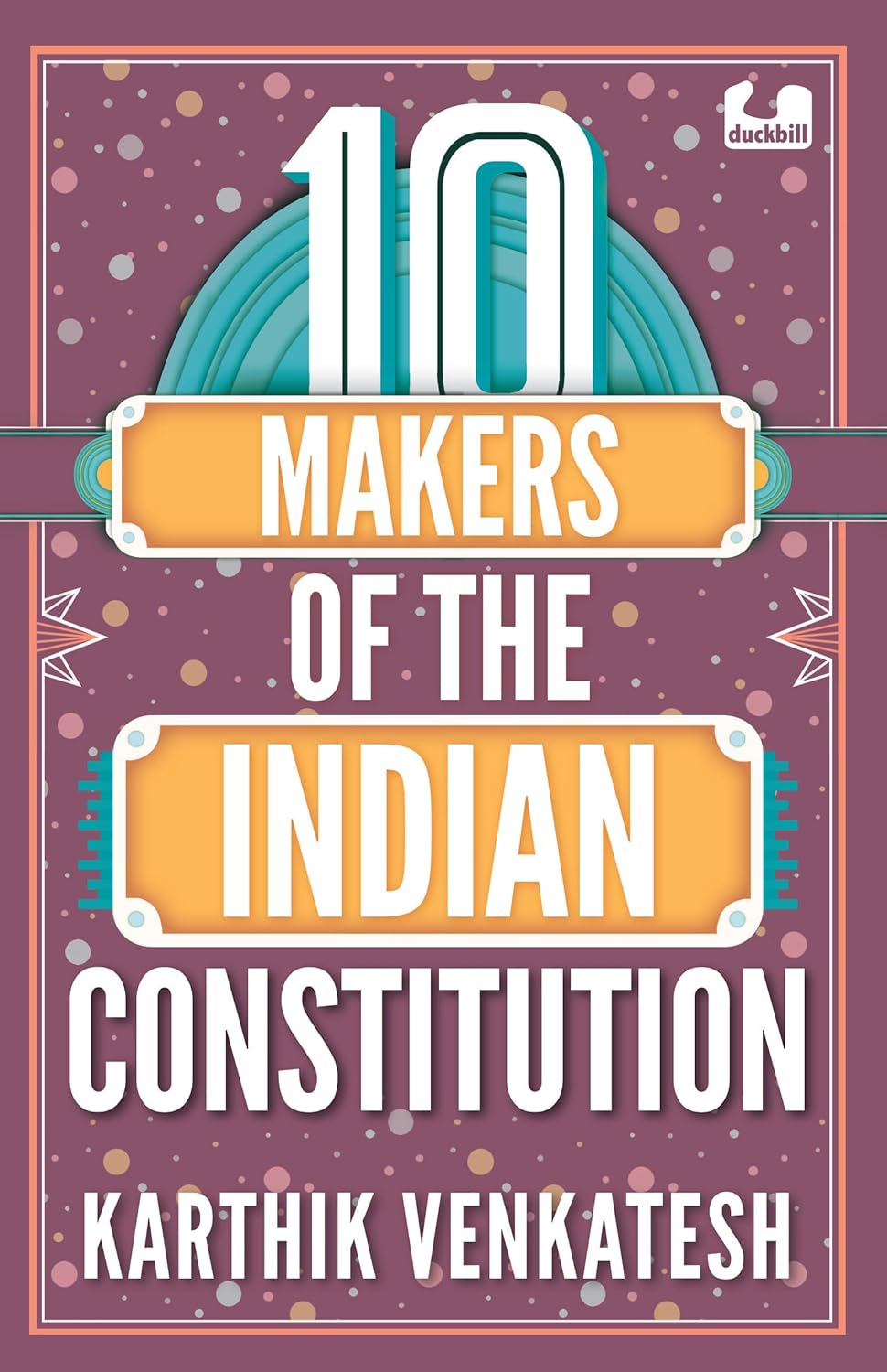10 Makers of the Indian Constitution