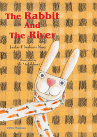 The Rabbit and The River