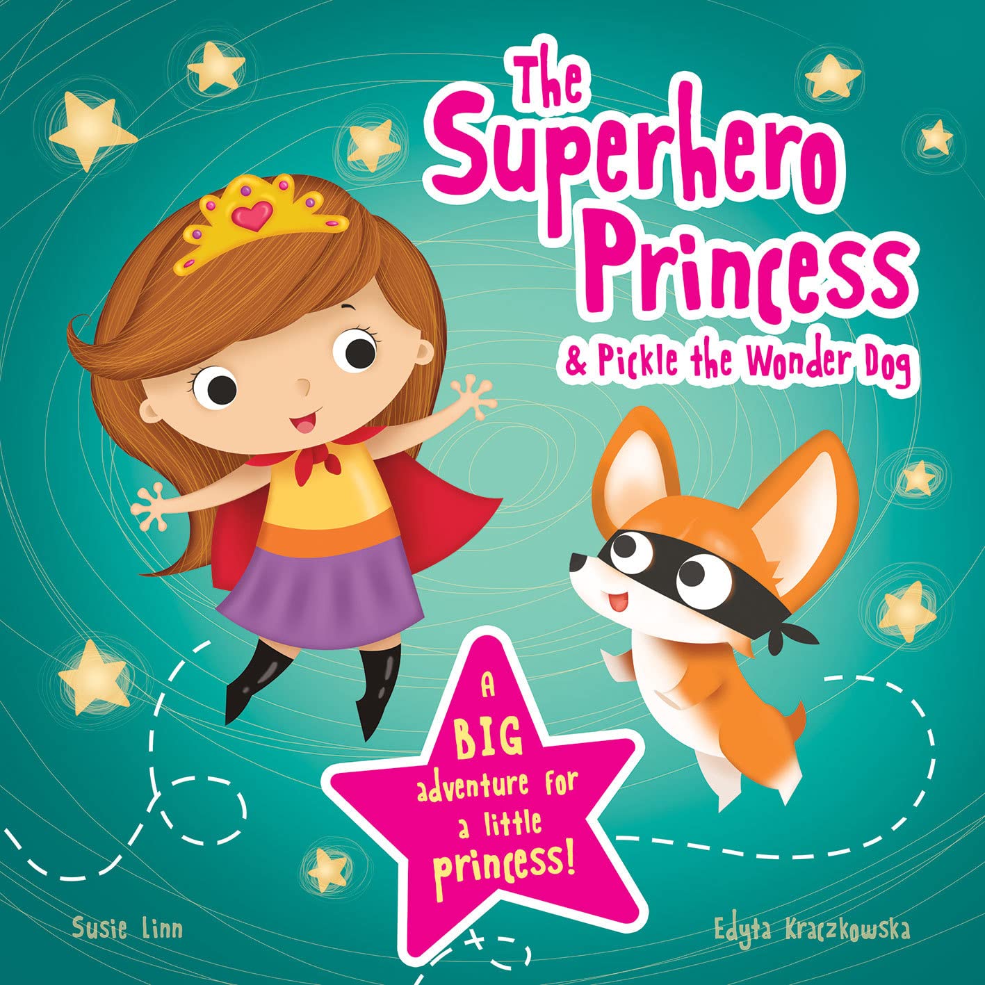 The Superhero Princess & Pickle the Wonder Dog