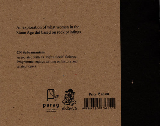 While the Men Went Hunting, What did the Women Do?