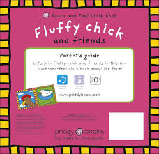 Priddy Books: Fluffy Chick and Friends: Touch and Feel Cloth Books