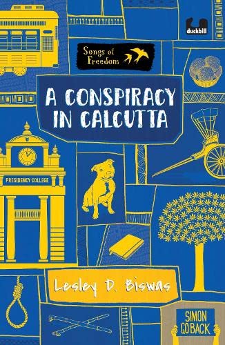 A Conspiracy in Calcutta: (Songs of Freedom)