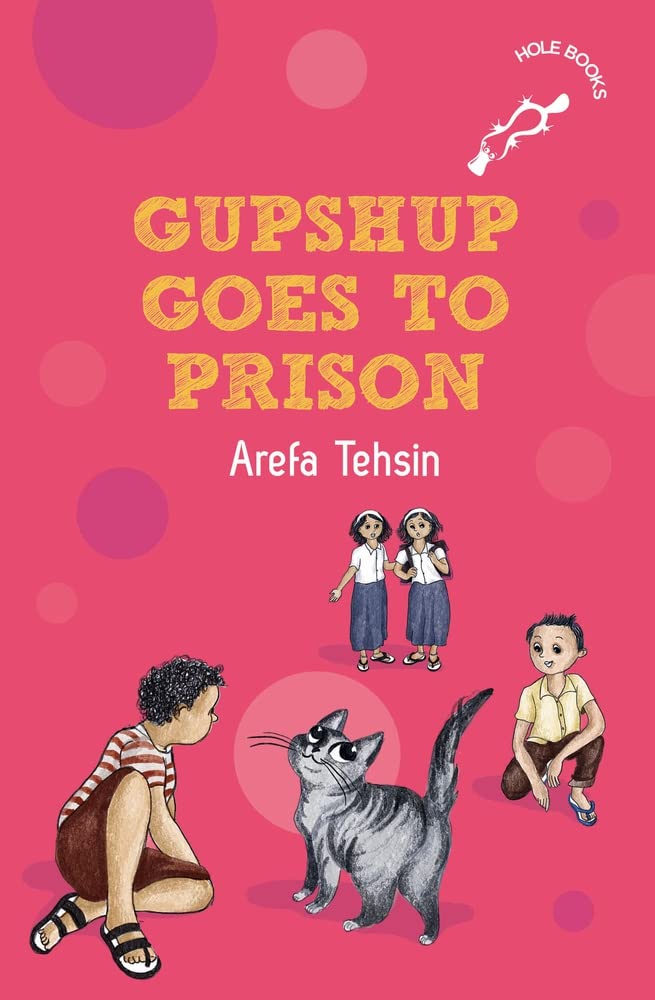 Hole Book: Gupshup Goes to Prison - Arefa Tehsin