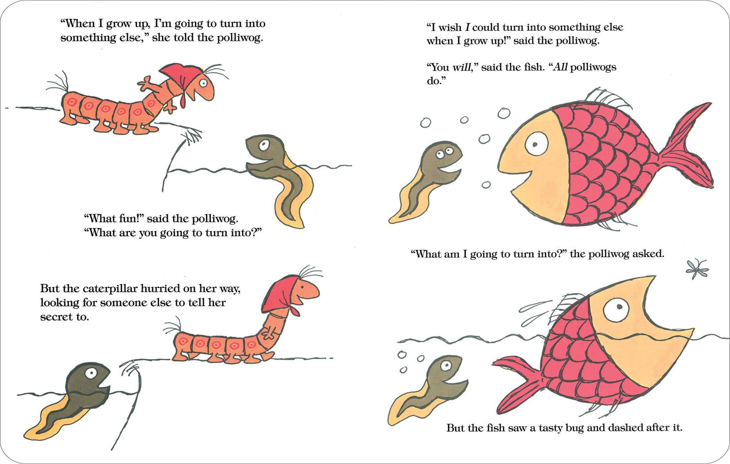 The Caterpillar and the Polliwog