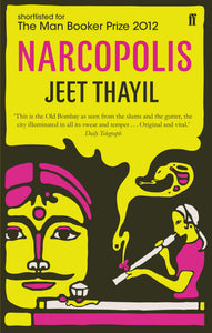 Narcopolis - Shortlisted for the 2012 Man Booker Prize