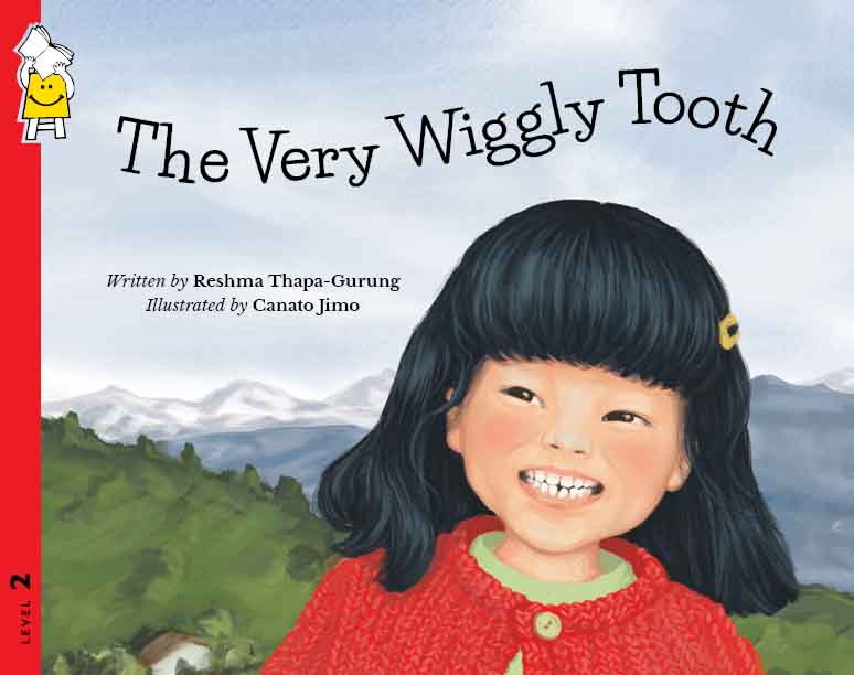 The Very Wiggly Tooth - Reshma Thapa-Gurung & Canato Jimo