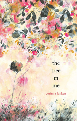 The Tree in Me - Corinna Luyken