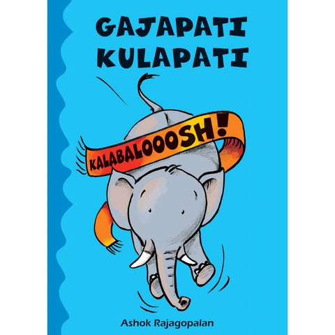 Gajapati Kulapati Kalabalooosh! - English