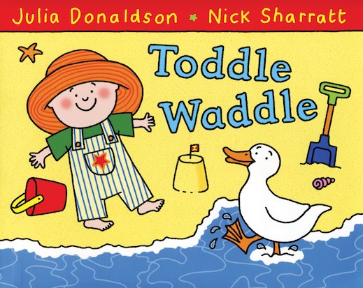 Toddle Waddle - Julia Donaldson (Paperback)