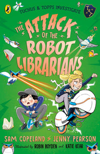 The Attack of the Robot Librarians - Sam Copeland