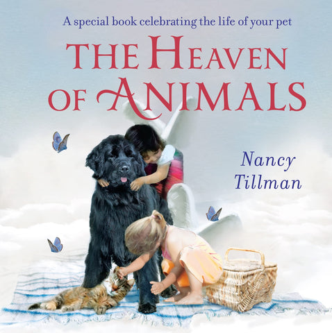 The Heaven Of Animals - Nancy Tillman