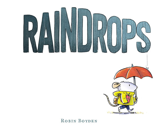 Raindrops - Robin Boyden
