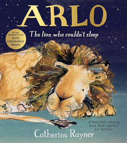 Arlo The Lion Who Couldn't Sleep -  Catherine Rayner