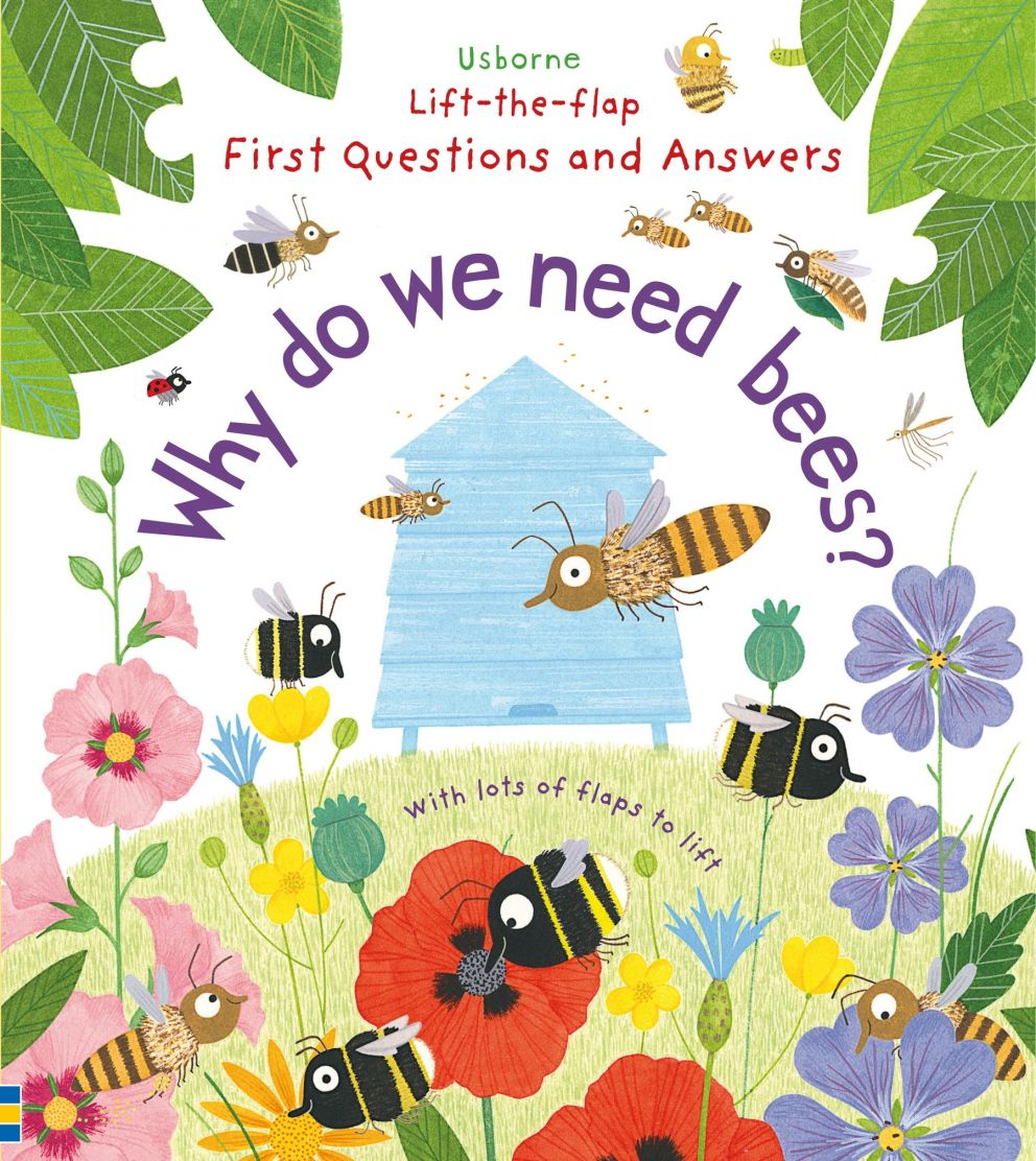 Usborne Lift-the-Flap First Questions and Answers: Why Do We Need Bees ?
