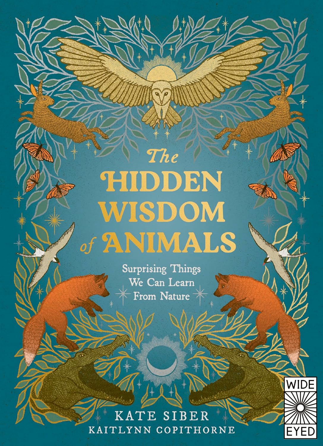The Hidden Wisdom of Animals: Surprising Things We Can Learn From Nature