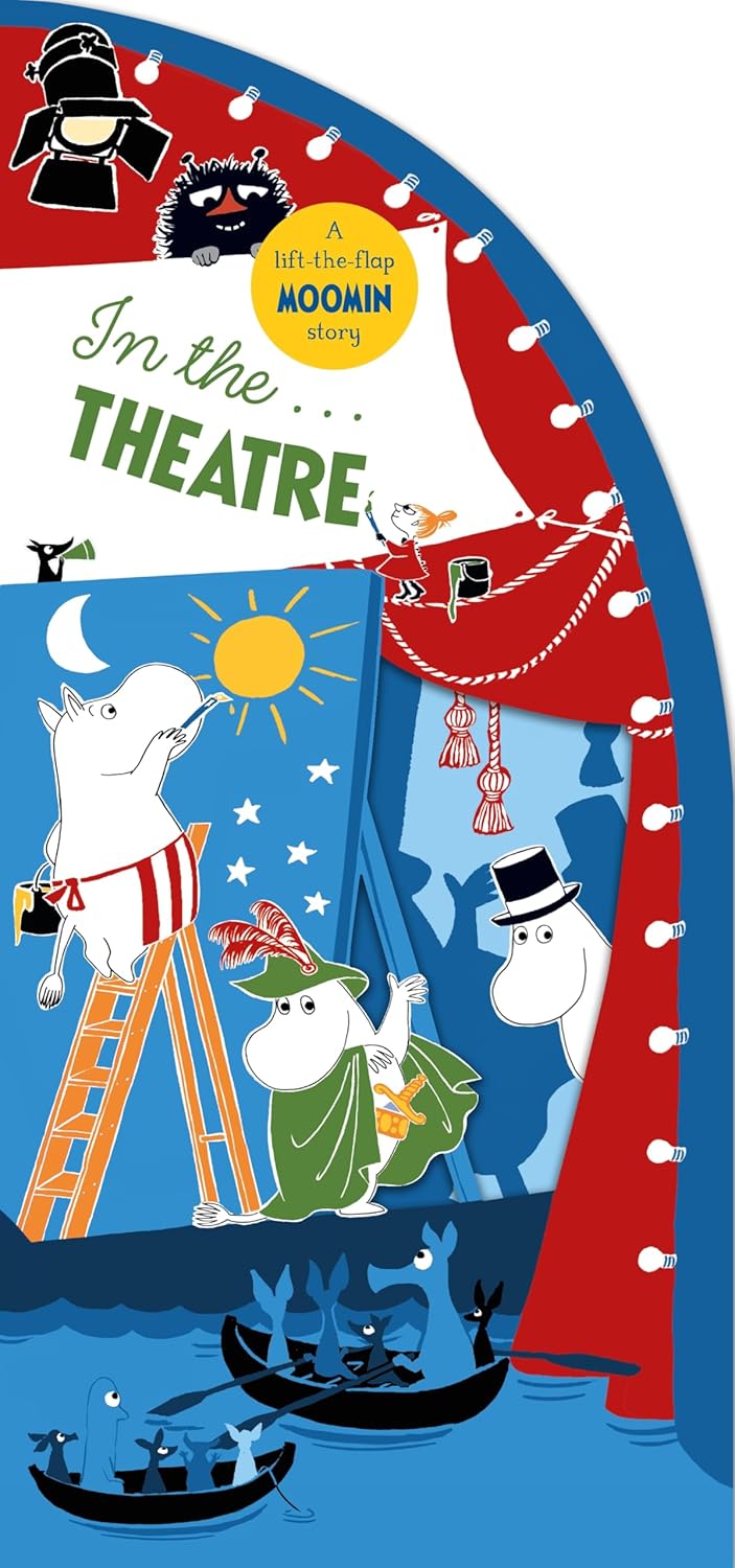 In the Theatre: A Lift-the-Flap Moomin Story