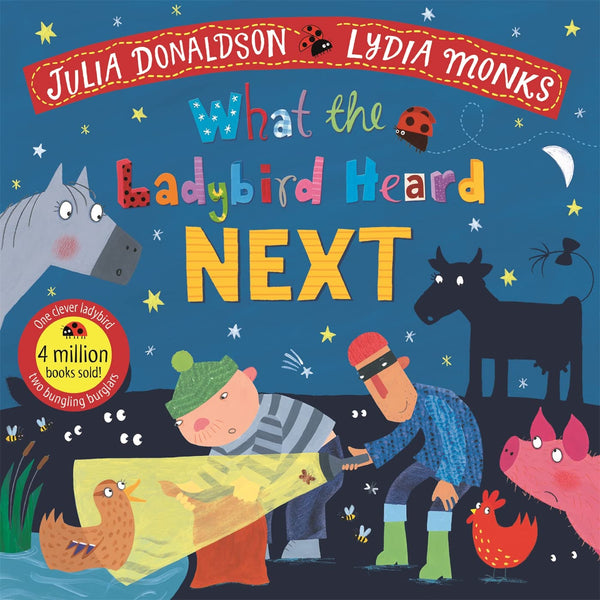 What The Ladybird Heard Next - Julia Donaldson