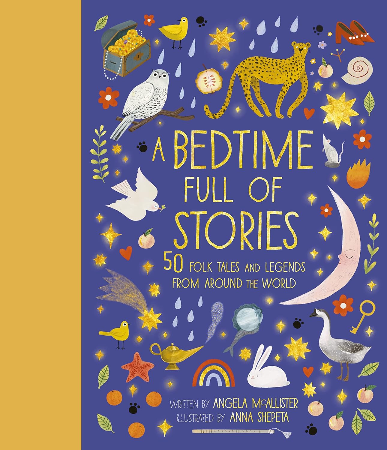 A Bedtime Full Of Stories: 50 Folk Tales and Legends From Around the World