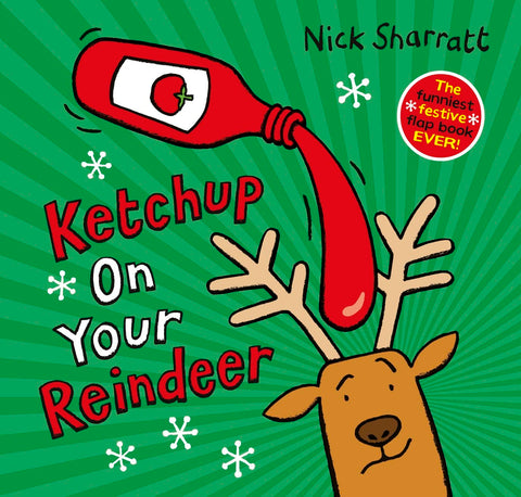 Ketchup on Your Reindeer