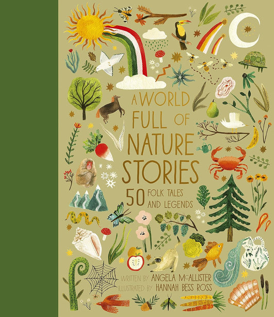 A World Full Of Nature Stories: 50 Folk Tales and Legends