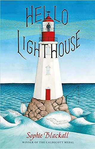 Hello Lighthouse: Winner of the Caldecott Medal 2019