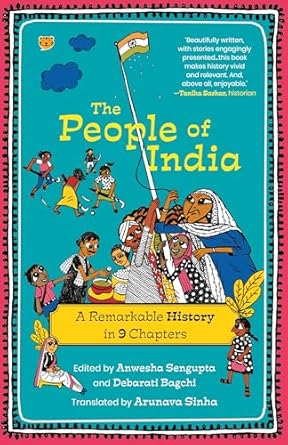 The People Of India A Remarkable History In 9 Chapters