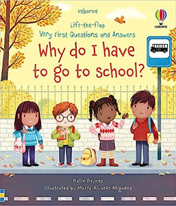 Usborne Very First Questions & Answers: Why do I have to go to school?