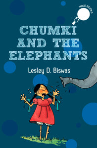 Chumki And The Elephants - HOle Book