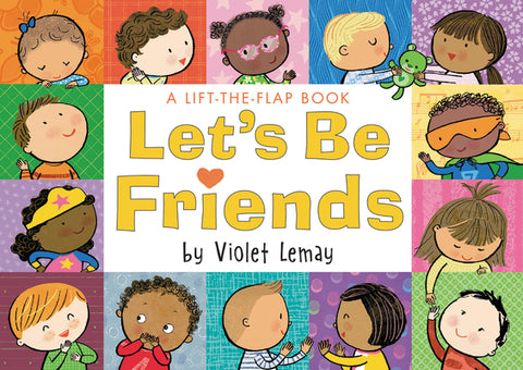 A Lift-the-Flap Book: Let's Be Friends
