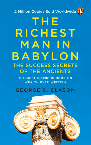 The Richest Man in Babylon - George S. Clason