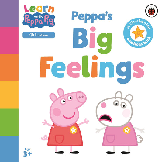 Learn With Peppa Pig: Peppa's Big Feelings: A Lift-The-Flap