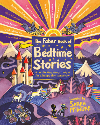The Faber Book of Bedtime Stories:  A Comforting Story Tonight for a Happy Day Tomorrow